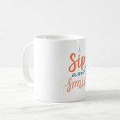 Mug "Mug motivationnel Sip and Smile" (Devant gauche)
