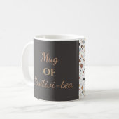 Mug "Mug of Positivi-tea" (Devant gauche)