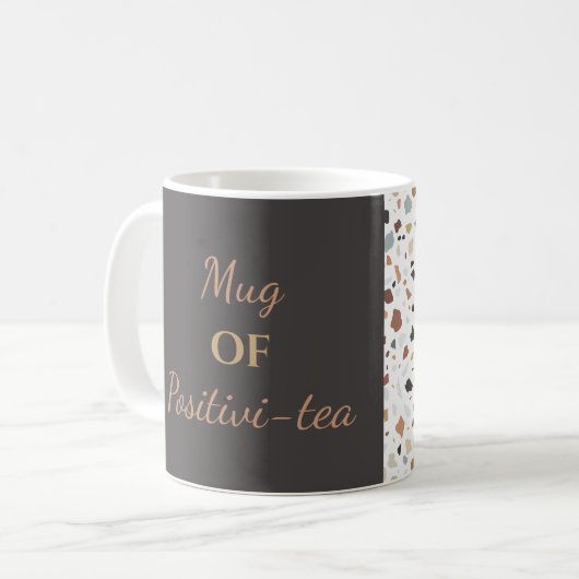 Mug "Mug of Positivi-tea" (Devant gauche)