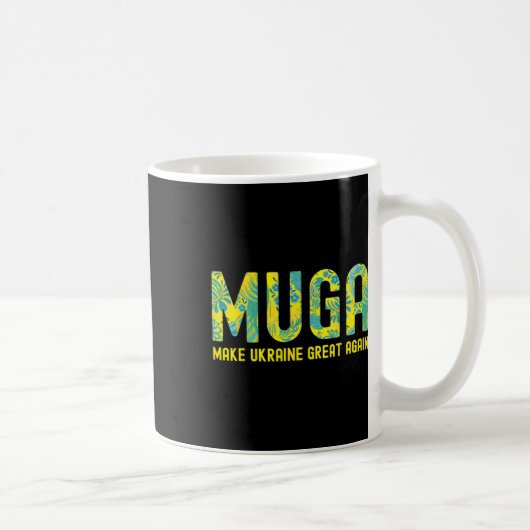 Mug Muga Make Ukraine Great Again Support Funny Saying (Droite)