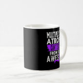 Mug Multiple System Atrophy Msa Awareness Can't Stop M (Devant droit)