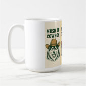 Mug "Mush It, Cowboy", Malamute d'Alaska (Gauche)