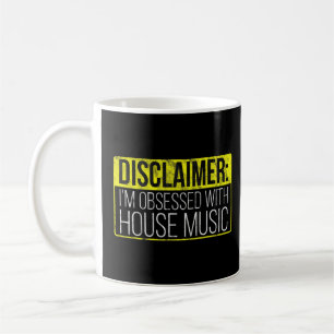 Mug Musique De Maison Obsédée - Edm Dj Rave Citation