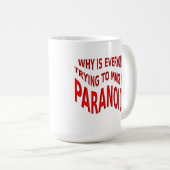 Mug Musique drôle paranoïaque (Devant droit)