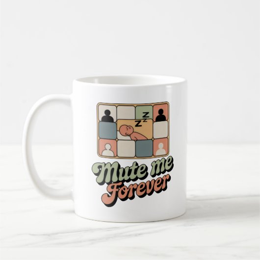 Mug Mute Me Forever | Video Call Fatigue with Humor (Gauche)