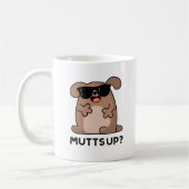 Mug Mutt Up Funny Doggie Pun (Gauche)