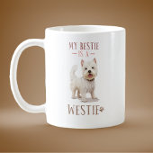 Mug My Bestie is a Westie