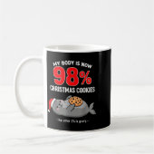 Mug My Body Is 98% Christmas Cookies Funny Seal Pajama (Gauche)