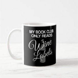 Mug My Book Club Lit uniquement les Étiquettes de vin