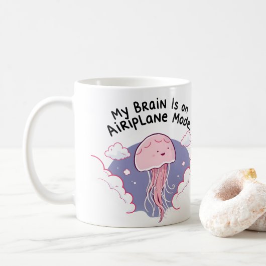 Mug My Brain Airplane Mode Funny Jellyfish Brain Fog (Avec donut)