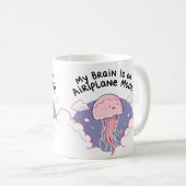 Mug My Brain Airplane Mode Funny Jellyfish Brain Fog (Devant droit)