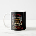 Mug My Brother is my Guardian Angel He Watches Over my<br><div class="desc">My Brother is my Guardian Angel He Watches Over my back T-Shirt Copy</div>