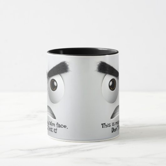 Mug My Calm Face! Add Name Message, Expressive Face (Centre)