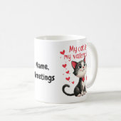Mug My Cat Is My Valentine Celebrating Valentine’s Day (Devant droit)
