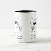 Mug My Cat pense que vous êtes embêtant (Centre)