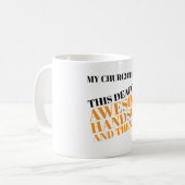 Mug My church thinks this deacon is awesome (Devant gauche)