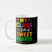 Mug My Cl Is Full Of Sweethearts - Teachers Valentines (Gauche)