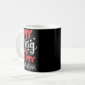 Mug My Dog Is My Valentine Valentines Day 2023 Cute He (Devant gauche)