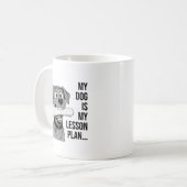 Mug My Dog Lesson Plan T-Shirt Design (Devant gauche)