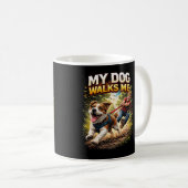Mug My Dog Walks Me (Devant droit)