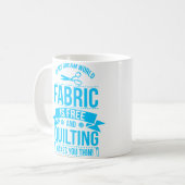 Mug My Dreams Sewing Gift Quilters Crafting Quilting K (Devant gauche)