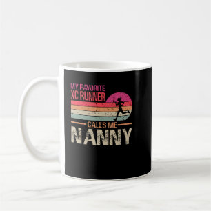 Mug My Favorite Cross Country Runner Calls Me Nanny - 