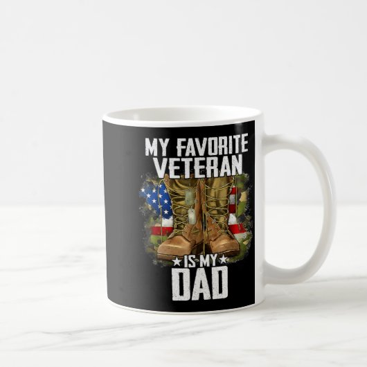 Mug My Favorite Veteran Is My Dad Father Veterans Day (Droite)