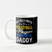 Mug My Favorite Volleyball Player Calls Me Daddy  (Gauche)