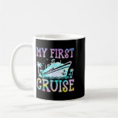 Mug My First Cruise Cruise Ship First Time Cruise Vaca (Gauche)