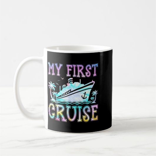 Mug My First Cruise Cruise Ship First Time Cruise Vaca (Gauche)