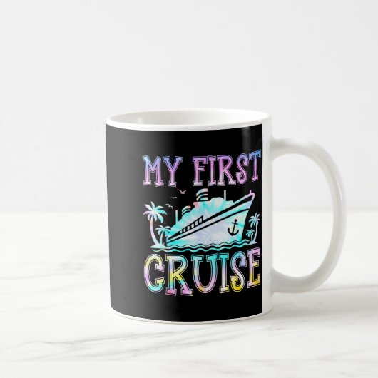 Mug My First Cruise Cruise Ship First Time Cruise Vaca (Droite)