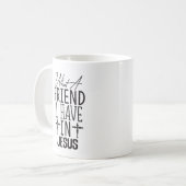 Mug My Friend is Jesus (Devant gauche)
