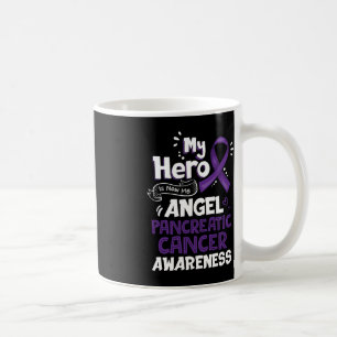 Mug My Hero Is Now My Angel Pancreatic Cancer Awarenes