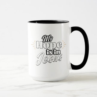 Mug My Hope is in Jesus Inspirational 