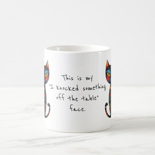 Mug My "I Knocked Something off the Table" Face Funny  (Centre)