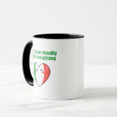 Mug My Italian Family Is My Everything True Love (Devant gauche)