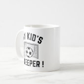 Mug My Kid’s A Keeper (Devant gauche)