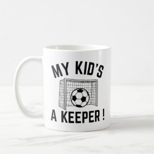 Mug My Kid’s A Keeper