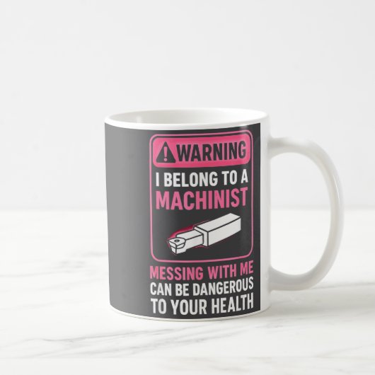 Mug My Knight In Machinist Wife Girlfriend Funny Anniv (Droite)