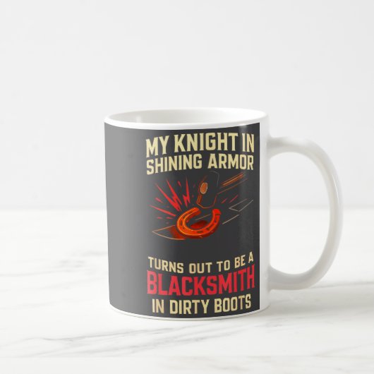 Mug My Knight In Shining Funny Blacksmith Wife Women F (Droite)