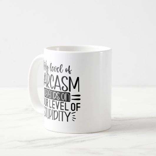 Mug My Level of Sarcasm Funny Sarcastic Saying (Devant gauche)