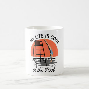 Mug My Life is Cool in the Pool - Perfect Swim Design