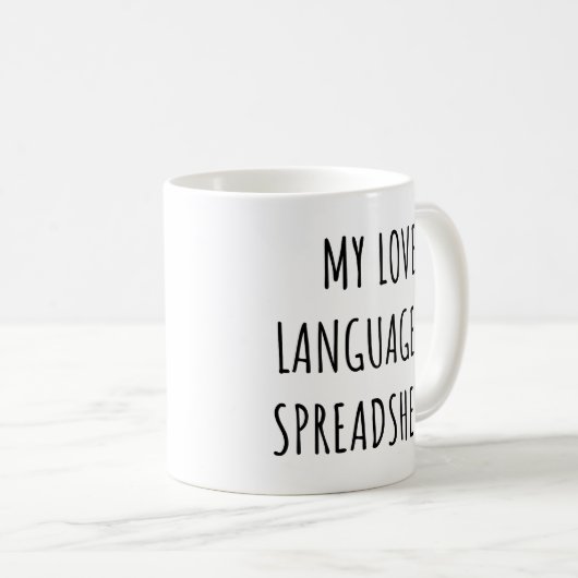 Mug My Love Language is Spreadsheets Funny Accountant (Devant droit)