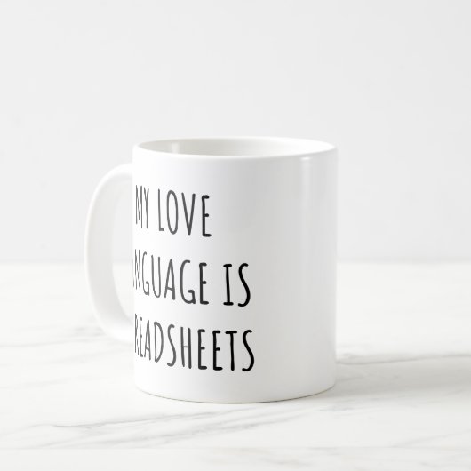 Mug My Love Language is Spreadsheets Funny Accountant (Devant gauche)
