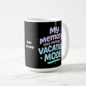 Mug My Memory Has Entered Vacation Mode Pastel Design (Devant droit)