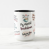 Mug My Mental Breakdown Cup: A Relatable Design (Centre)