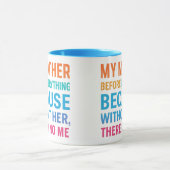 Mug My Mother Before Everything- Heartfelt Family gift (Centre)