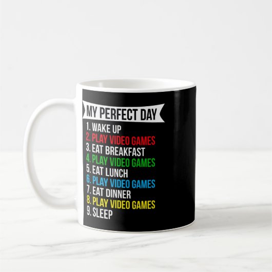 Mug My Perfect Day Video Games Funny Cool Gamer (Gauche)