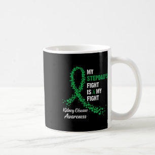 Mug My Stepdad's Fight My Fight Kidney Disease