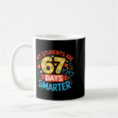 Mug My Students Are 67 Days Smarter Funny Teacher Kids (Gauche)